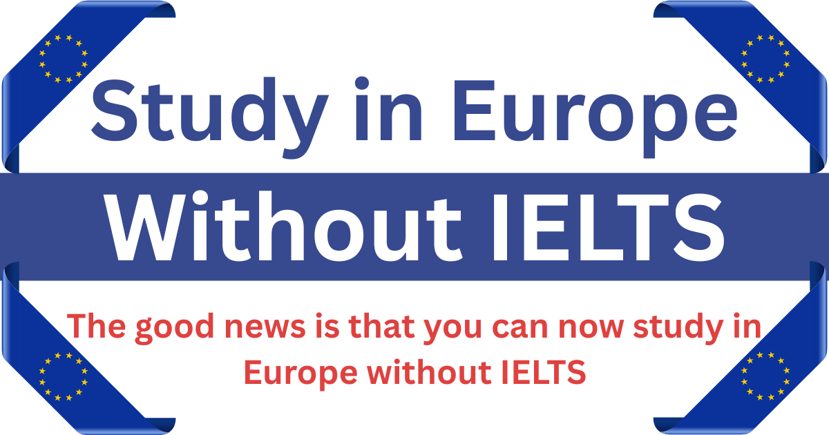 Study in Europe Without IELTS